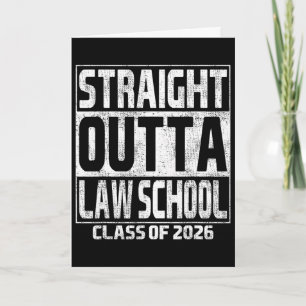 Straight Outta Law School Graduation Cl 2026 Law S Card