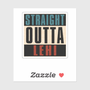 Straight Outta Lehi Utah UT