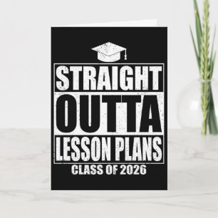 Straight Outta Lesson Plans Graduation Cl 2026 Gra Card