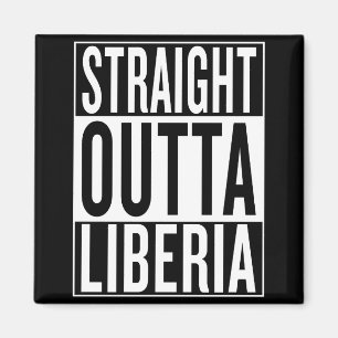straight outta Liberia Magnet