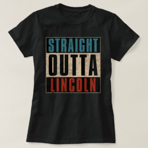 Straight Outta Lincoln Nebraska NE T-Shirt