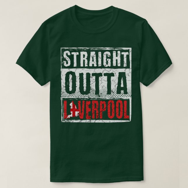 Straight Outta Liverpool T-Shirt (Design Front)