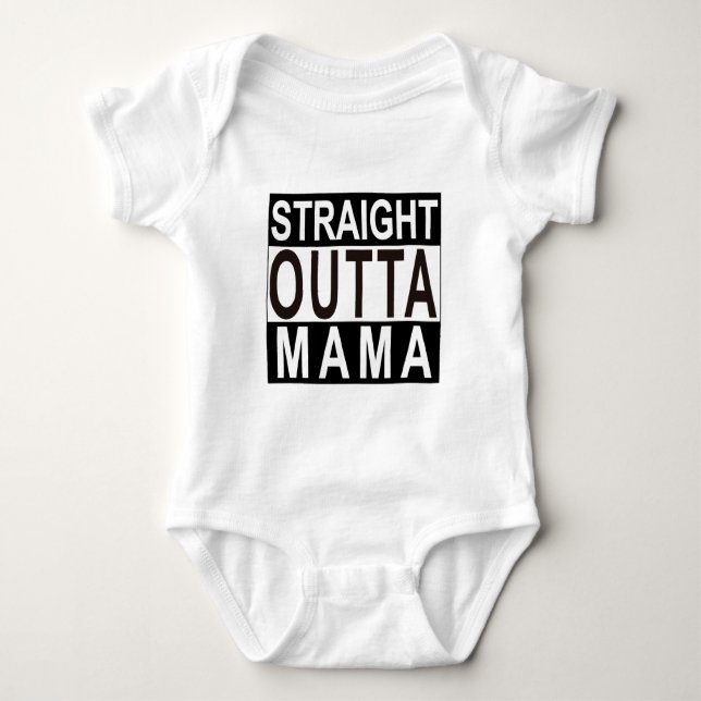 Straight Outta Mama Bodysuit (Front)