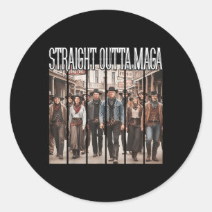 Straight Outta Mega Funny Trump 2024 1 Classic Round Sticker
