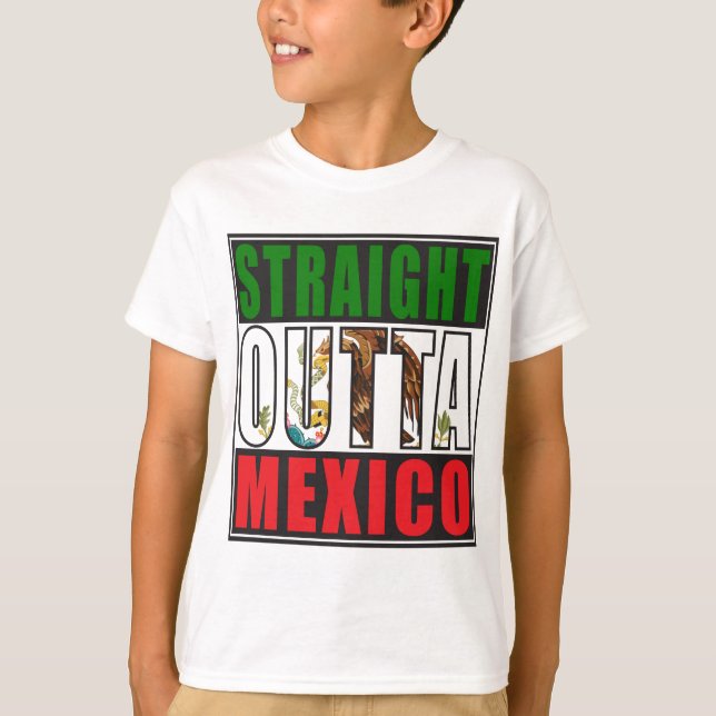 Straight Outta Mexico Flag T-Shirt (Front)
