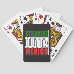 Straight Outta Mexico Playing Cards