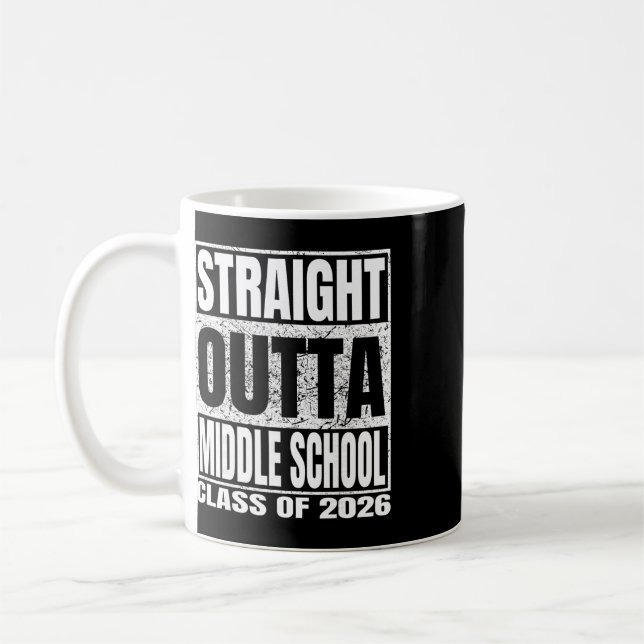 Straight Outta Middle School Funny 2026 Middle Gra Coffee Mug (Left)