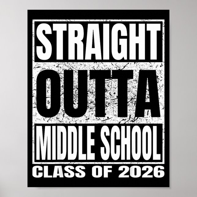 Straight outta middle school funny 2026 middle poster (Front)