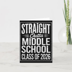 Straight outta middle school graduation class of card
