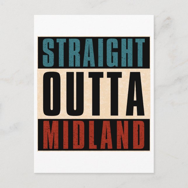 Straight Outta Midland Texas TX Postcard (Front)