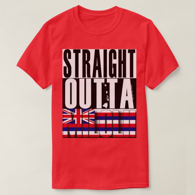 Straight Outta Milolii Hawaii State Flag by Hawaii T-Shirt (Design Front)