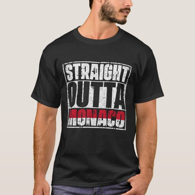 Straight Outta Monaco Flag T-Shirt (Front)