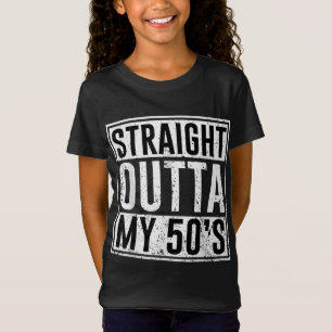 Straight Outta My 50's Birthday Party Matching Fam T-Shirt