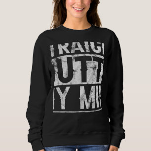 Straight Outta My Mind Going Crazy Sweatshirt