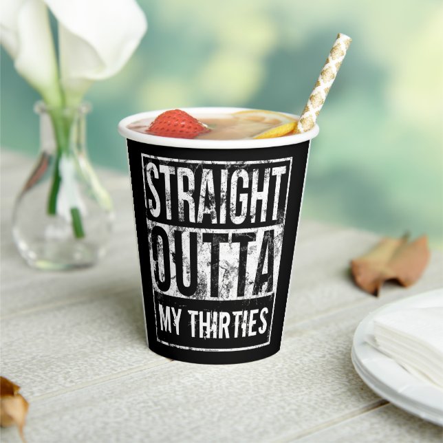 Straight Outta My Thirties 40th Birthday Party Paper Cups (Insitu)