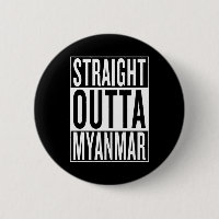 straight outta Myanmar