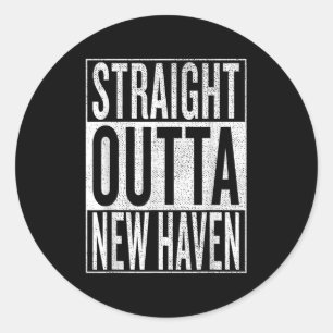 Straight Outta New Haven Great Travel &amp;  Classic Round Sticker