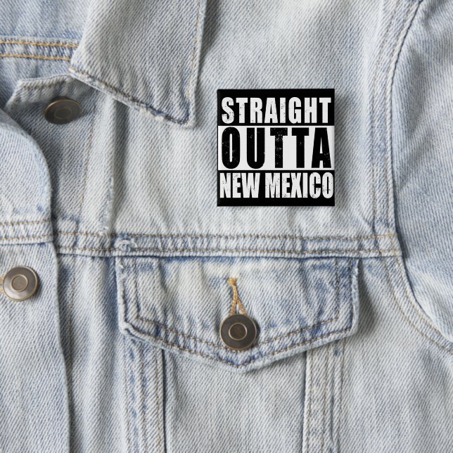 Straight Outta New Mexico Word Art 15 Cm Square Badge (In Situ)