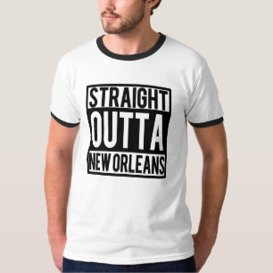 Straight Outta New Orleans funny Louisiana T-Shirt