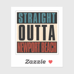 Straight Outta Newport Beach California CA