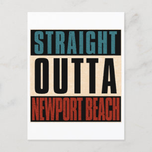 Straight Outta Newport Beach California CA Postcard