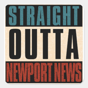 Straight Outta Newport News Virginia VA Square Sticker