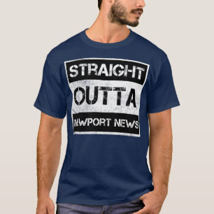 Straight Outta Newport News Virginia Vintage Distr T-Shirt