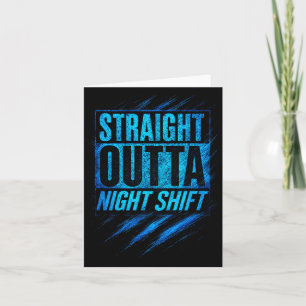 Straight Outta Night Shift - Funny Owl Workers Card