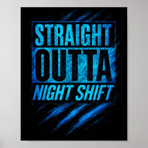 Straight Outta Night Shift - Funny Owl Workers  Poster