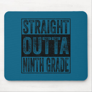 Straight outta ninth grade class of 2026 graduate mouse pad