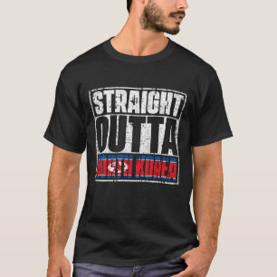 Straight Outta North Korea Flag T-Shirt