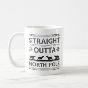 Straight Outta North Pole Coffee Mug
