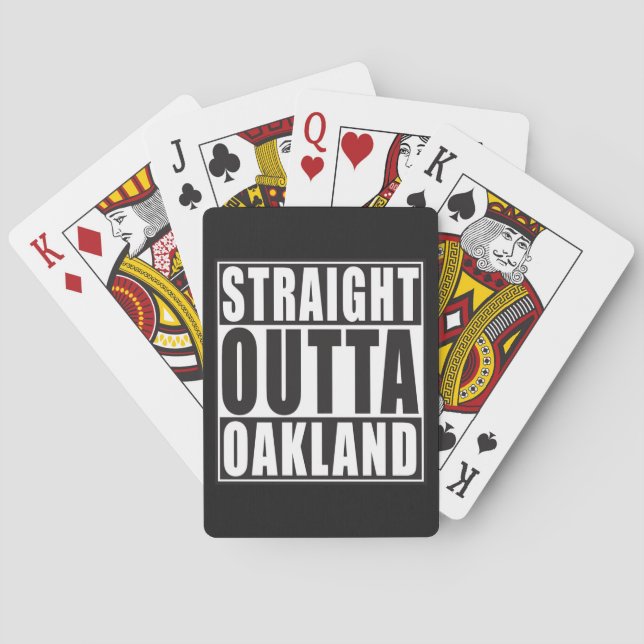 Straight Outta Oakland Black Playing Cards (Back)