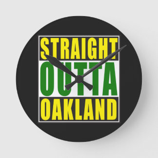 Straight Outta Oakland Green Round Clock
