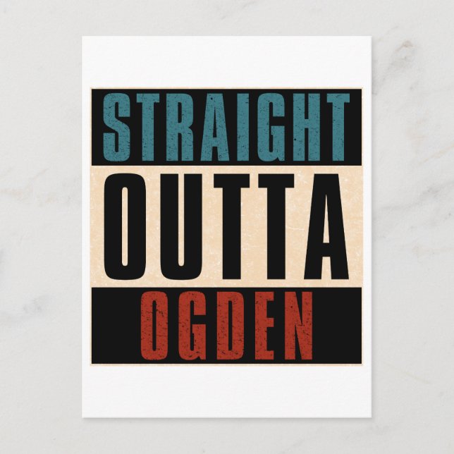 Straight Outta Ogden Utah UT Postcard (Front)