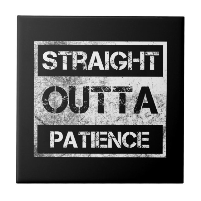 Straight Outta Patience Flair Pens Glue Sticks Fun Tile (Front)