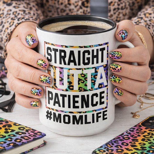 Straight Outta Patience Mum Life  Mug (Creator Uploaded)