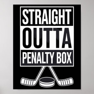 Straight Outta Penalty Box Funny Hockey Meme Parod Poster