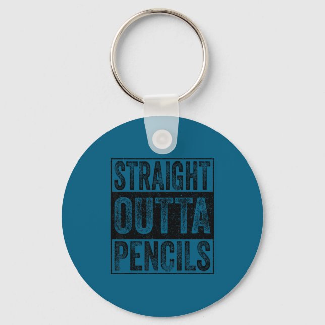 Straight outta pencils school class of 2026 key ring (Front)