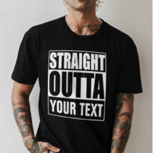 Straight Outta Personalised By You T-Shirt