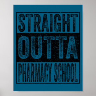 Straight outta pharmacy school class of 2026 poster