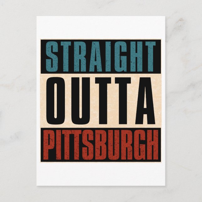 Straight Outta Pittsburgh Pennsylvania PA Postcard (Front)