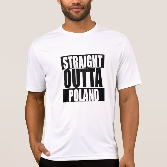 STRAIGHT OUTTA POLAND T-Shirt (Front)