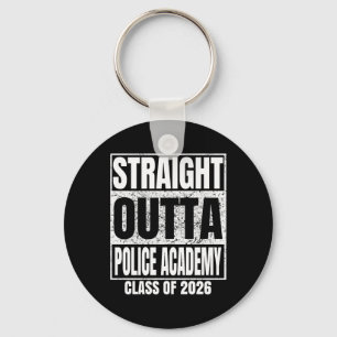 Straight Outta Police Academy Graduate Cl 2026 Gra Key Ring