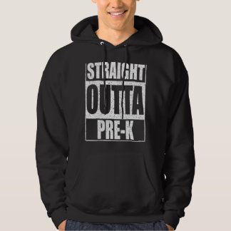 Straight Outta Pre K Preschool Graduation Hoodie