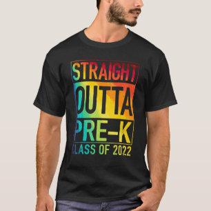 Straight Outta Pre K  Preschool Graduation T-Shirt