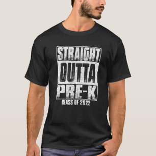 Straight Outta Pre-K School Graduation Class Of 20 T-Shirt