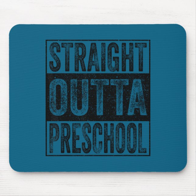 Straight outta preschool class of 2026 graduate mouse pad (Front)