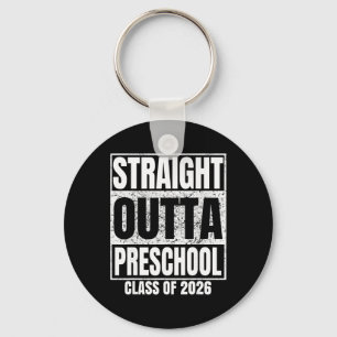 Straight Outta Preschool Graduate Cl 2026 Graduati Key Ring