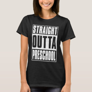 Straight Outta Preschool Kids Girls Boys Graduatio T-Shirt